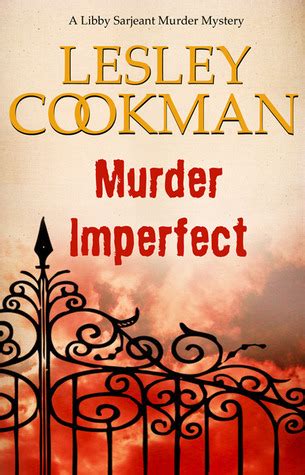 Full Download Murder Imperfect Libby Sarjeant 7 By Lesley Cookman