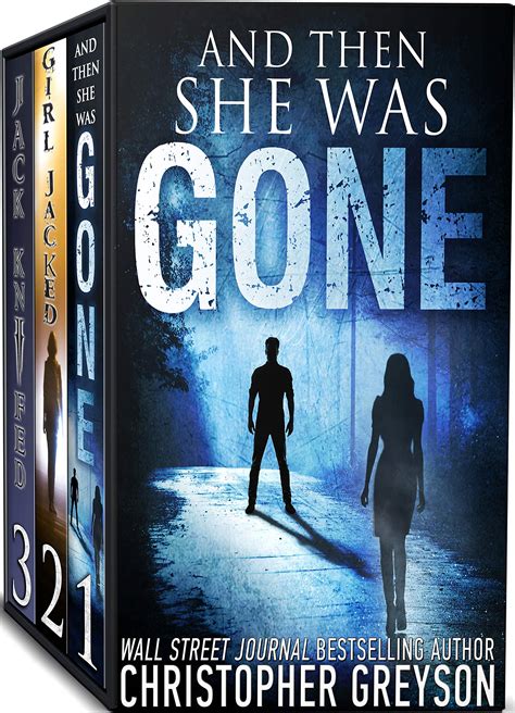 Full Download Murder Mystery Collection And Then She Was Gone  Girl Jacked  Jack Knifed By Christopher Greyson