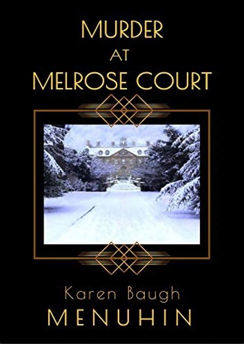 Full Download Murder At Melrose Court A Country House Christmas Murder Heathcliff Lennox Book 1 By Karen Baugh Menuhin