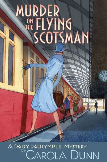 Full Download Murder On The Flying Scotsman Daisy Dalrymple 4 By Carola Dunn