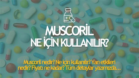 Muscoril Yan Etkileri. 