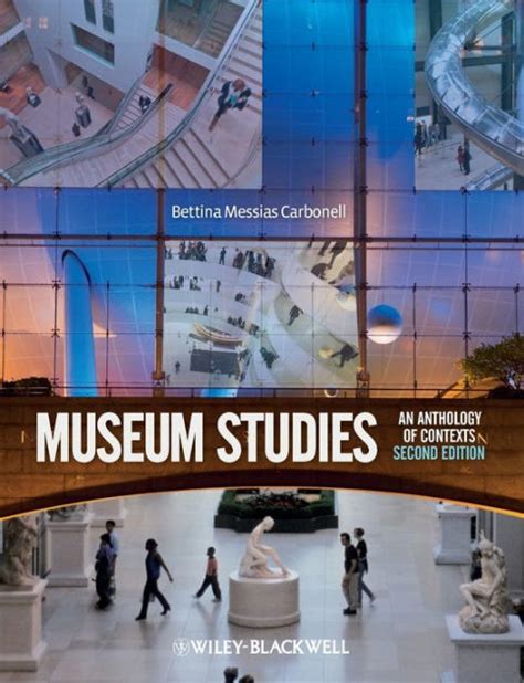 Download Museum Studies An Anthology Of Contexts By Bettina Messias Carbonell
