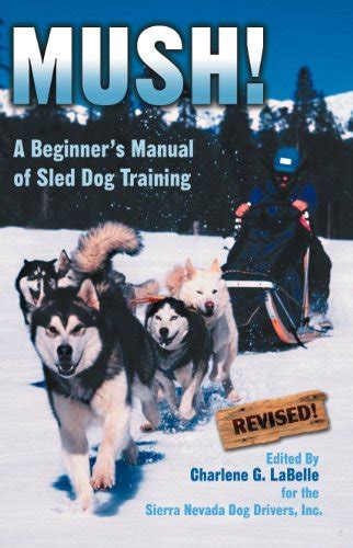 Mush revised a beginners manual of sled dog training. - Grundzüge einer allgemeinen theorie der linearen integralgleichungen.