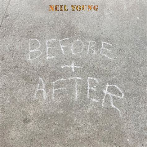 Music Review: Neil Young’s ‘Before and After’ offers one continuous stream of rarities