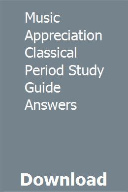 Music appreciation study guide answers classical. - Financial managerial accounting warren solutions manual.