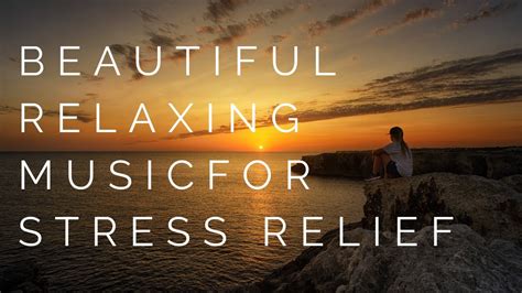 Relaxing Music For Stress Relief, Anxiety and Depressive S