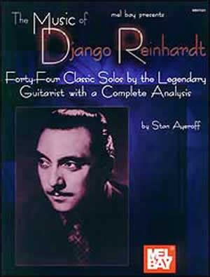 Music of Django Reinhardt eBook - Mel Bay Publications, Inc ...