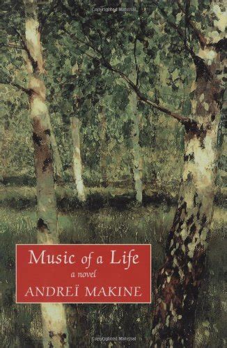 Full Download Music Of A Life By Andre Makine