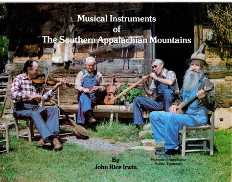 Download Musical Instruments Of The Southern Appalachian Mountains By John Rice Irwin
