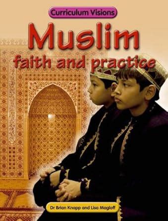Muslim Faith And Practice Curriculum Visions