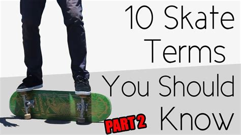 Must Know Skateboard Terms