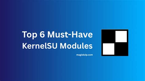 Must have kernelsu modules.  Contribute to tiann/KernelSU development by cre...