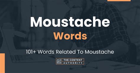 Mustache Words - 400+ Words Related to Mustache