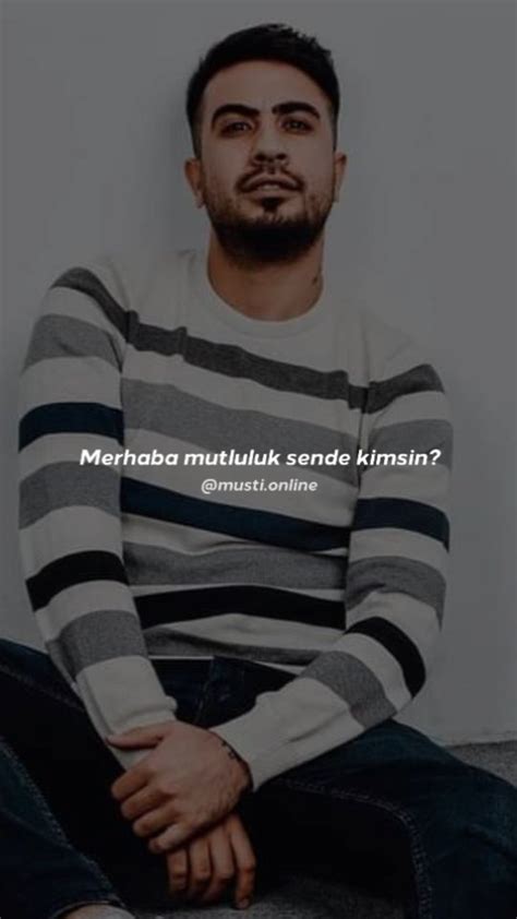Mustafa Sertel Merhaba mutluluk sende kimsin  Instagram.