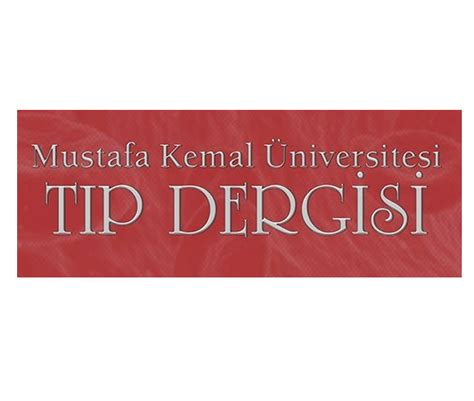 Mustafa kemal üniversitesi tıp dergisi