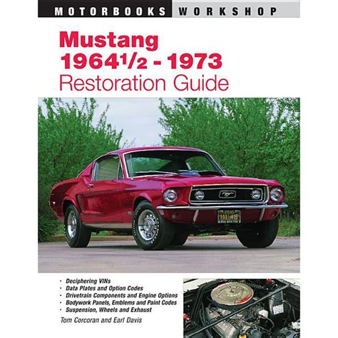 Mustang 1964 12 73 restoration guide motorbooks workshop. - Workshop repair manual mitsubishi shogun pinin.