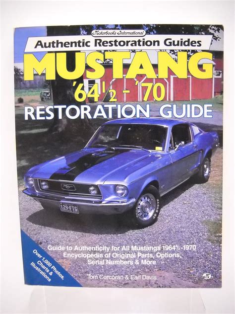 Mustang 64 1 or 2 70 restoration guide motorbooks international authentic restoration guides. - Deutschen bischöfe bis zum ende des sechszehnten jahrhunderts.