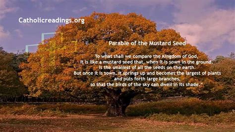Mustard seed in the bible. Holy Gospel of Jesus Christ according to Saint Luke 17: 5-10. The apostles said to the Lord, "Increase our faith." The Lord replied, "If you have faith the ... 