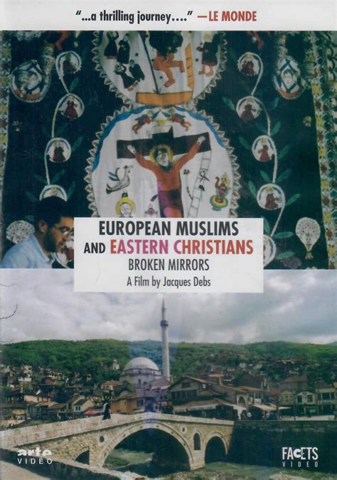 Musulmans d'Europe, Chrétiens d'Orient