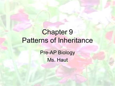 My AP Biology Chapter 9 Patterns of Inheritance