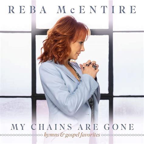 My Chains Are Gone by Reba McEntire on Amazon Music