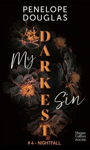 My Darkest Sin - Livre de Penelope Douglas - Booknode