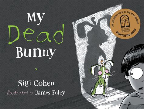 My Dead Bunny by Sigi Cohen and James Foley - My Best Friends …