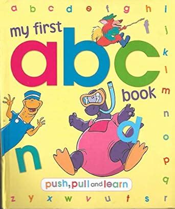 My First Abc Book Push Pull And Learn