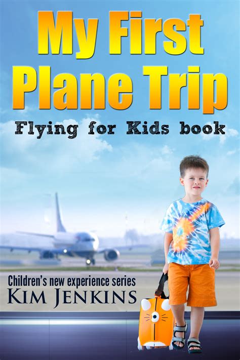 My First Plane Trip: Flying for Kids Book (Children