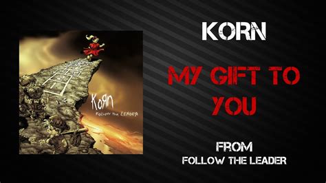My Gift To You Korn