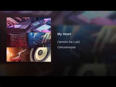 My Heart - (Version De Lujo) - YouTube