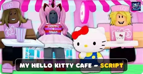 My Hello Kitty Cafe script - 3d628933