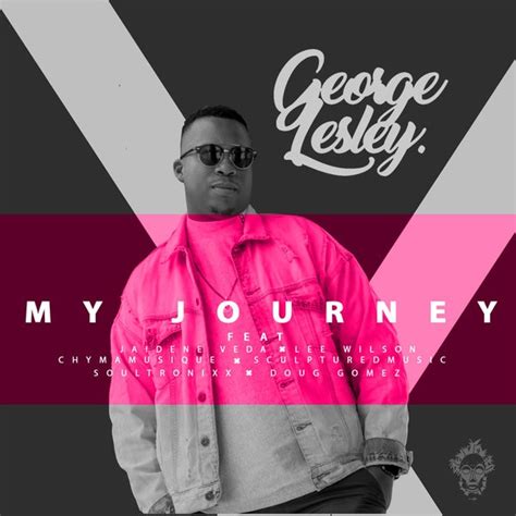 My Journey by George Lesley on TIDAL