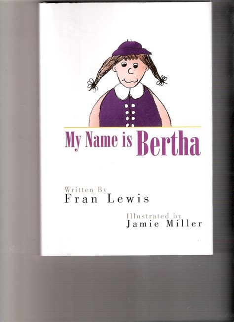 My Name Is Bertha