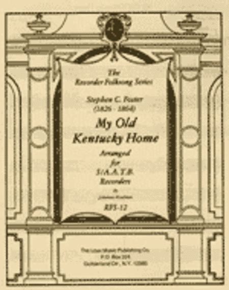 My Old Kentucky Home By Stephen Foster (1826-1864)