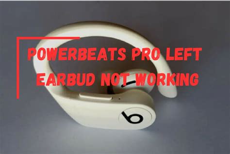 My Powerbeats pro only left earbud keeps dying but …