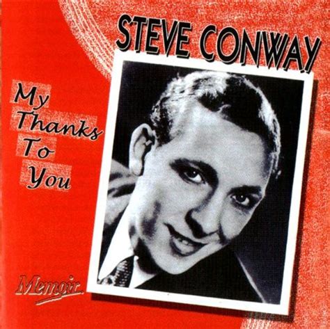 My Thanks to You — Steve Conway Last.fm