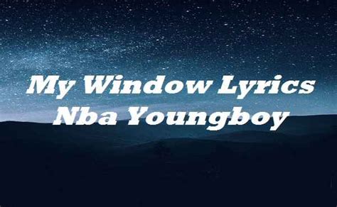 My Window Lyrics Download by NBA YoungBoy PDF LRC File