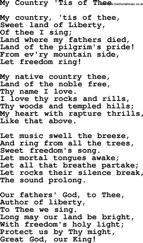 [Verse 2] My native country, thee Land of the noble free Thy name I love; I love thy rocks and rills Thy woods and templed hills; My heart with rapture thrills Like that above [Verse 3] Let music .... 
