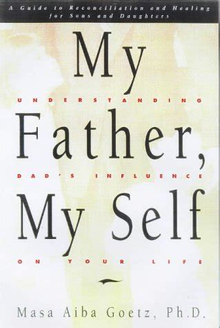 My father my self understanding dads influence on your life a guide to reconciliation and healing for sons and daughters. - Hansa e portugal na idade média.