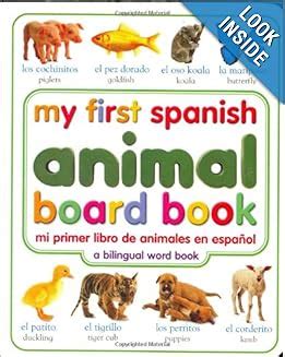 My first spanish animal board book/mi primer libro de animales en español (my first series). - Ich war immer gut zu meiner russin.