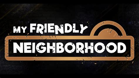 My friendly neighborhood. Things To Know About My friendly neighborhood. 