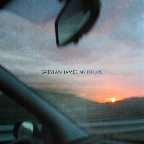 My future greylan james. Greylan James. COUNTRY · 2023. Preview. 1. Ain’t Thinkin’ Bout You. 2:30. December 15, 2023 1 Song, 2 minutes ℗ 2023 Big Machine Label Group, LLC. Also available in the iTunes Store. 