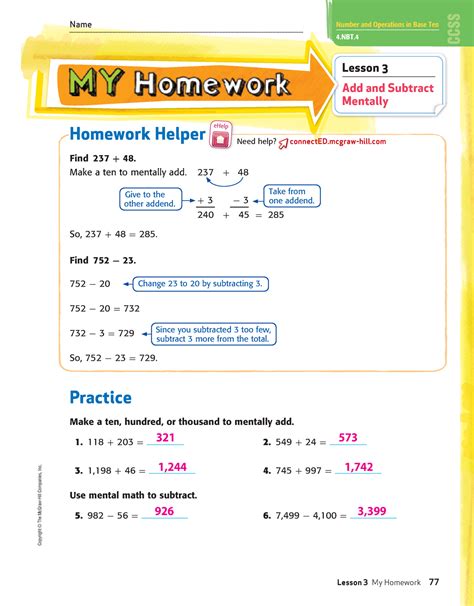 My homework lesson 1 answer key. Grade 4 Homework Practice FL. Common Core – Grade 4 – Practice Book. Chapter 1 Place Value, Addition, and Subtraction to One Million (Pages 1- 20) Chapter 2 Multiply by 1-Digit Numbers (Pages 21 – 47) ... FAQs on … 