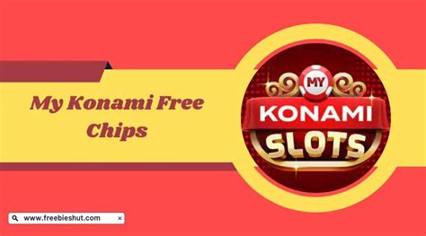 My konami free chips. ⛲ Win even more with Free Chips ⛲. Like. Comment. Share. 298 · 34 comments · 1.2K views. my KONAMI Slots ... 