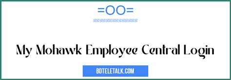 My mohawk employee central login. EMPLOYEE CENTRAL. Login; WELCOME TO EMPLOYEE CENTRAL. Call Payroll Services, HR Shared Services & Others Access this site on your Mobile & Tablet https://fca.fyi ... 