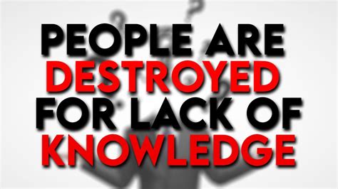My people are destroyed for the lack of knowledge. Things To Know About My people are destroyed for the lack of knowledge. 