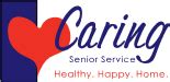 My tendio. Caring Senior Service is an equal employment opportunity employer. The Company’s policy is not to unlawfully discriminate against any applicant or employee on the basis of race, color, sex, religion, national origin, age, military status, disability, genetic information or any other consideration made unlawful by applicable federal, state, or local laws. 