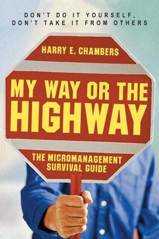 My way or the highway the micromanagement survival guide. - 1998 bmw 740i owners manual pd.