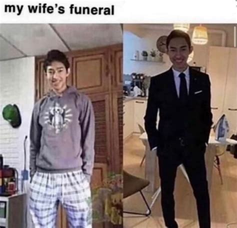 My wife's funeral meme template. Things To Know About My wife's funeral meme template. 